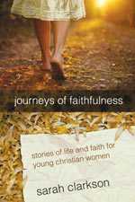 Journeys of Faithfulness (Review and Giveaway)