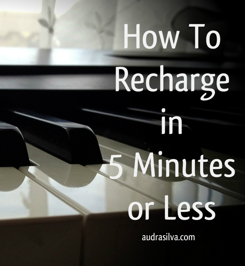 How To Recharge in 5 Minutes or Less